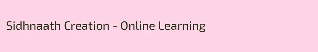 Sidhnaath Creation - Online Learning